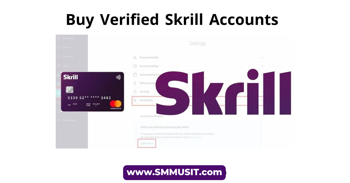 Benefits of Buy Verified Skrill Accounts