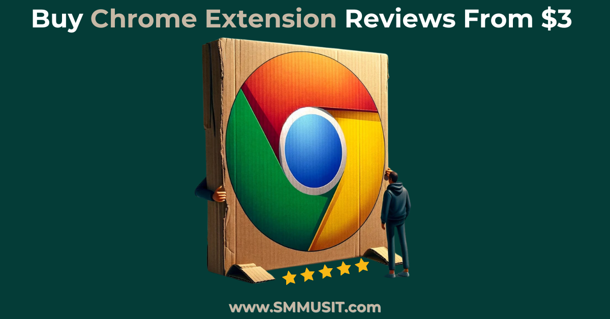 Buy Chrome Extension Reviews From $3