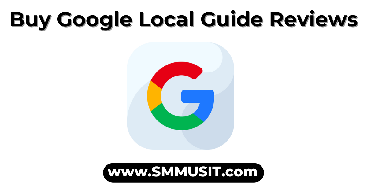 Buy Google Local Guide Reviews