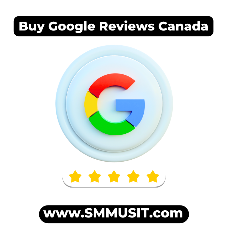 Buy Google Reviews Canada