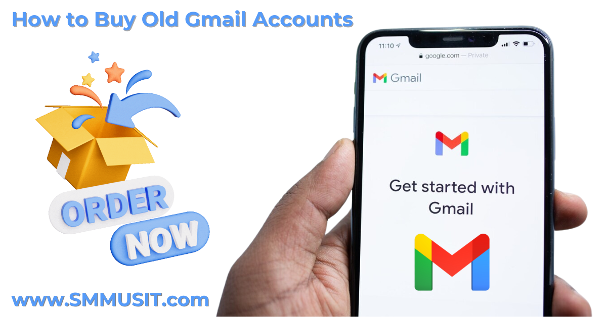 How to Buy OLD Gmail Accounts